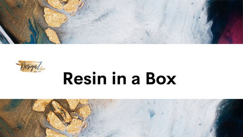 PRE ORDER YOUR VIRTUAL- Resin In A Box Workshop (Jan 2024)-Supplies Included (REGISTRATION CLOSES DEC 15TH) DesignZ by CT